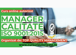 Curs online autorizat Manager calitate – ISO 9001:2015