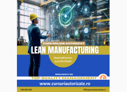 Curs online autorizat Lean Manufacturing