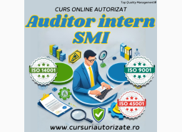 Curs online autorizat Auditor intern sistem de management integrat ISO 9001, ISO 14001, ISO 45001