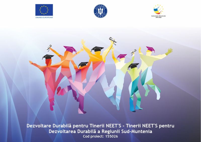 Tinerii NEET’S pentru Dezvoltarea Durabila a Regiunii Sud-Muntenia